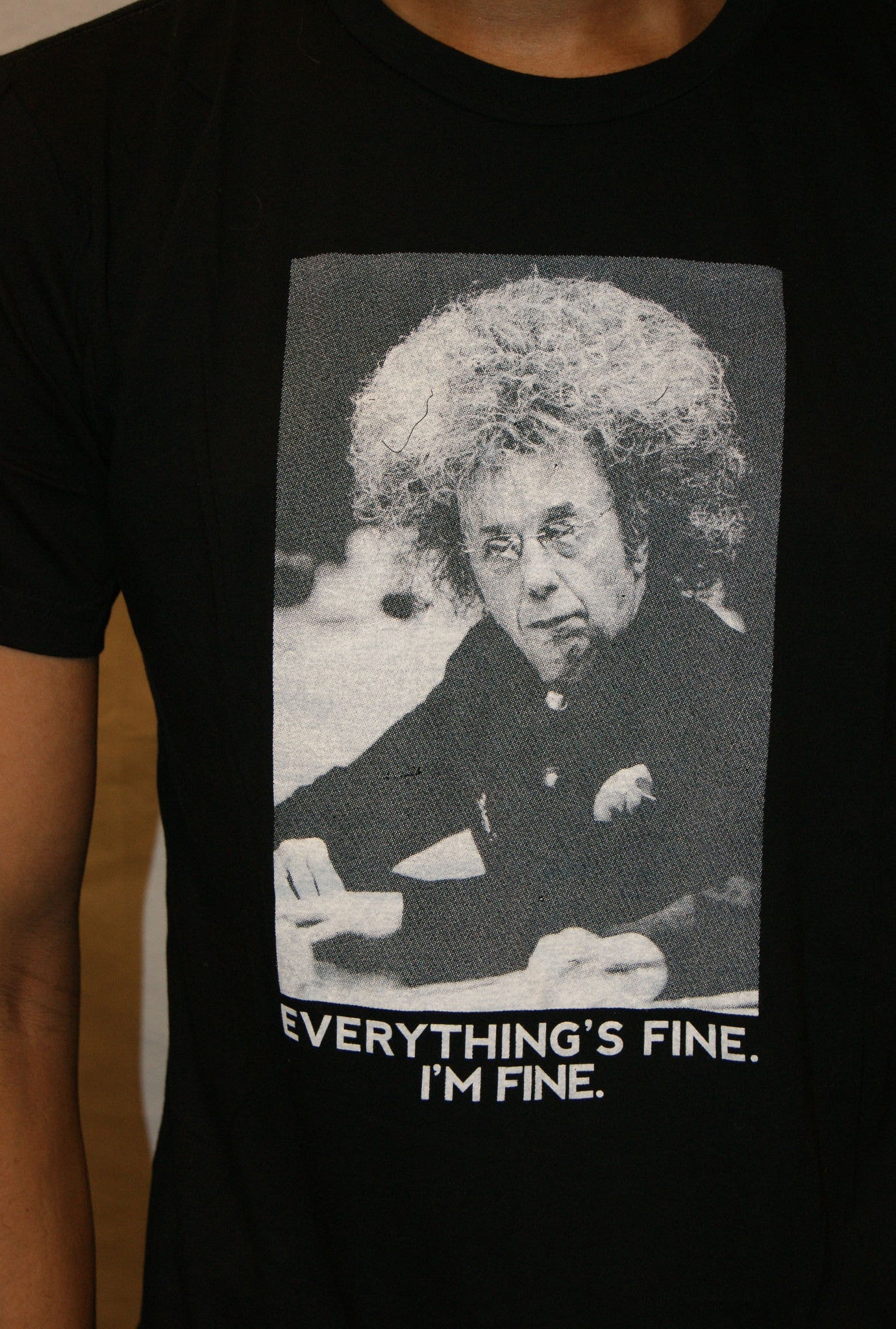 Everything's Fine Tee