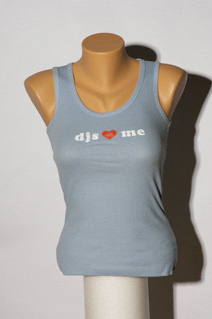 DJ's ‰ª´ Me Tank